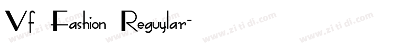 Vf Fashion Reguylar字体转换